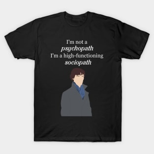 Sherlock I'm not a Psychopath T-Shirt